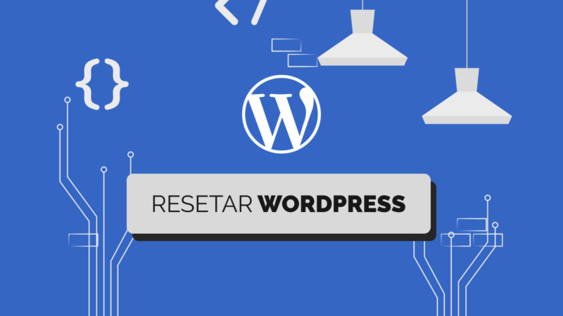 Como resetar um site WordPress: a maneira mais rápida!